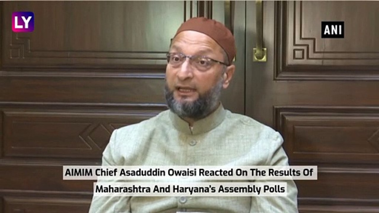 ‘Wake-Up Call For BJP: Asaduddin Owaisi On Maharashtra, Haryana Poll Results