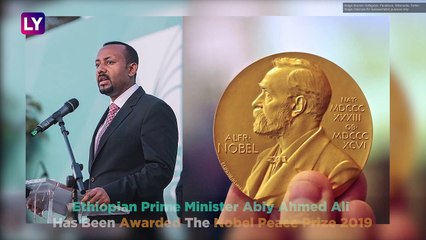 Nobel Peace Prize 2019 Awarded To Ethiopian Prime Minister Abiy Ahmed Ali For Eritrea Peace Deal