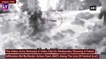Indian Army Foils Infiltration Bid By Pakistans Border Action Team (BAT) In PoK, Releases Video