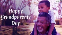 Happy Grandparents Day 2019 Wishes: Messages & Greetings to Share With Your Grandpa & Grandma