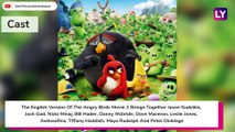 The Angry Birds Movie 2: Cast, Story, Budget, Prediction, Review Of Jason Sudeikis, Josh Gad Film