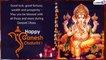 Happy Ganesh Chaturthi 2019 Wishes: Share These WhatsApp Messages on Ganpati Utsav