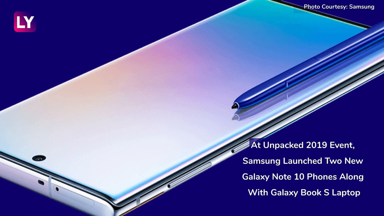 Samsung Galaxy Note 10, Galaxy Note 10+ Launched At Unpacked Event 2019; Prices, Features & Specs