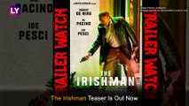 The Irishman Teaser: Al Pacino and Robert De Niro Reunite For Martin Scorsese's Intriguing Crime Drama