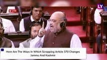 Article 370:  Ways In Which Scrapping The Bill Changes Jammu & Kashmir