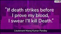 Kargil Vijay Diwas 2019: Patriotic Quotes by War Heroes to Celebrate the Victory of Operation Vijay