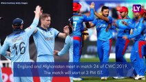 England vs Afghanistan, ICC Cricket World Cup 2019 Match 24 Video Preview