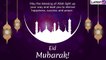 Eid Mubarak WhatsApp Status And Greetings: Celebrate Eid ul-Fitr 2019 With These Messages