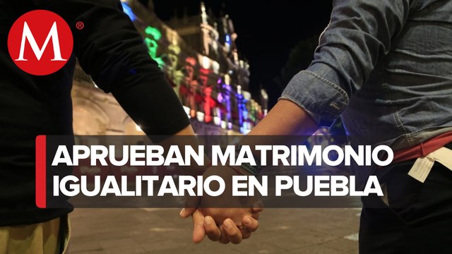 Aprueba matrimonio igualitario en el Congreso de Puebla