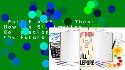 Full E-book  If Then: How the Simulmatics Corporation Invented the Future  For Kindle