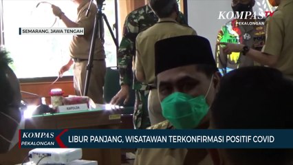 Libur Panjang, Wisatawan Terkonfirmasi Positif Covid-19