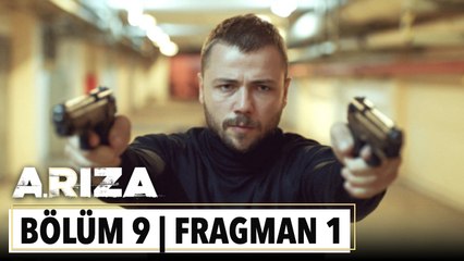 Arıza 9. Bölüm 1. Fragman