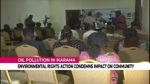 Environmental rights action condemns impact of oil pollution on Ikarama Community