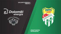Dolomiti Energia Trento - Frutti Extra Bursaspor Highlights | 7DAYS EuroCup, RS Round 6