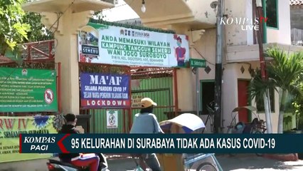 95 Kelurahan di Surabaya Tidak Ada Kasus Positif Covid-19