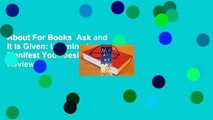 About For Books  Ask and It Is Given: Learning to Manifest Your Desires  Review