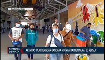 Aktivitas Penerbangan Bandara Ngurah Rai Meningkat 63 Persen