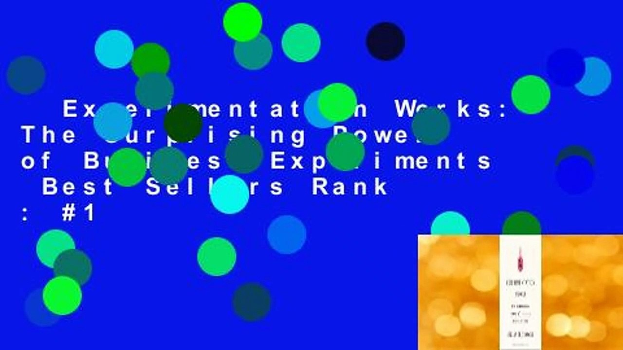 Experimentation Works: The Surprising Power of Business Experiments  Best Sellers Rank : #1