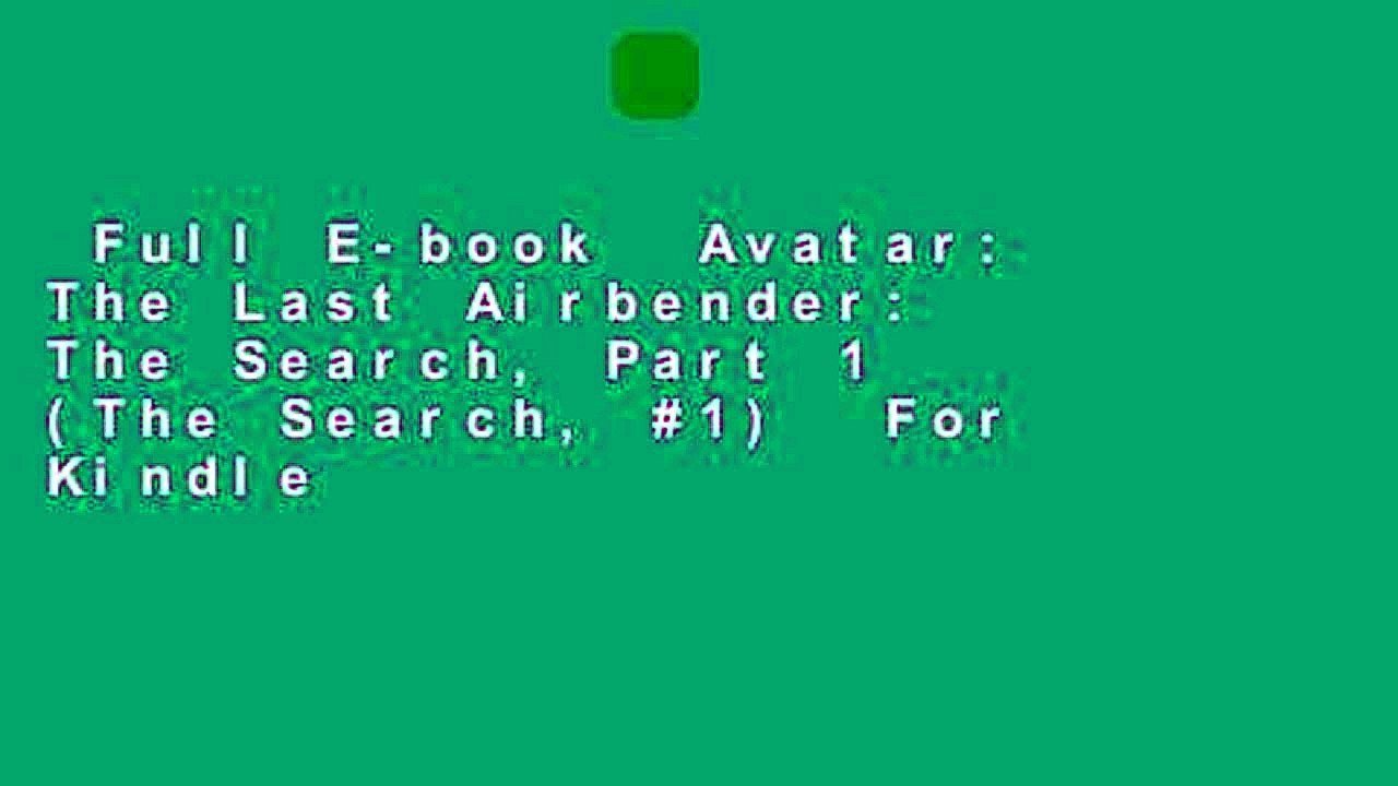 Full E-book  Avatar: The Last Airbender: The Search, Part 1 (The Search, #1)  For Kindle