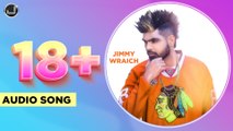 18 Plus | Jimmy Wraich | Sukhi E (Musical Doctorz) | New Punjabi Song 2020 | Japas Music