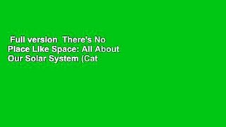 Full version  There's No Place Like Space: All About Our Solar System (Cat in the Hat's Learning