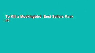 To Kill a Mockingbird  Best Sellers Rank : #5