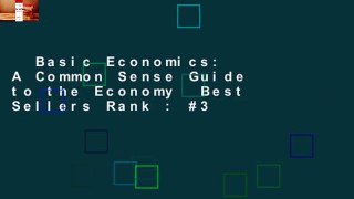 Basic Economics: A Common Sense Guide to the Economy  Best Sellers Rank : #3