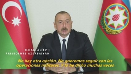 Presidente de Azerbaiyán: "Pararemos inmediatamente la guerra si Armenia se retira"