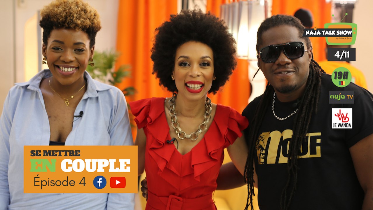 "Se mettre en couple" avec Maahlox, Manuela Ebe et Céline V. Fotso dans Naja Talk Show