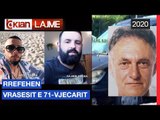 Rrefehen vrasesit e 71-vjecarit | Lajme - News