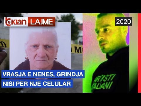 Vrasja e nenes, grindja nisi per nje celular | Lajme - News