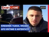 Kreshnik Tusha, vrases apo viktime e atentatit | Lajme - News