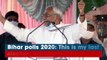 Bihar polls 2020: This is my last election, announces Nitish Kumar