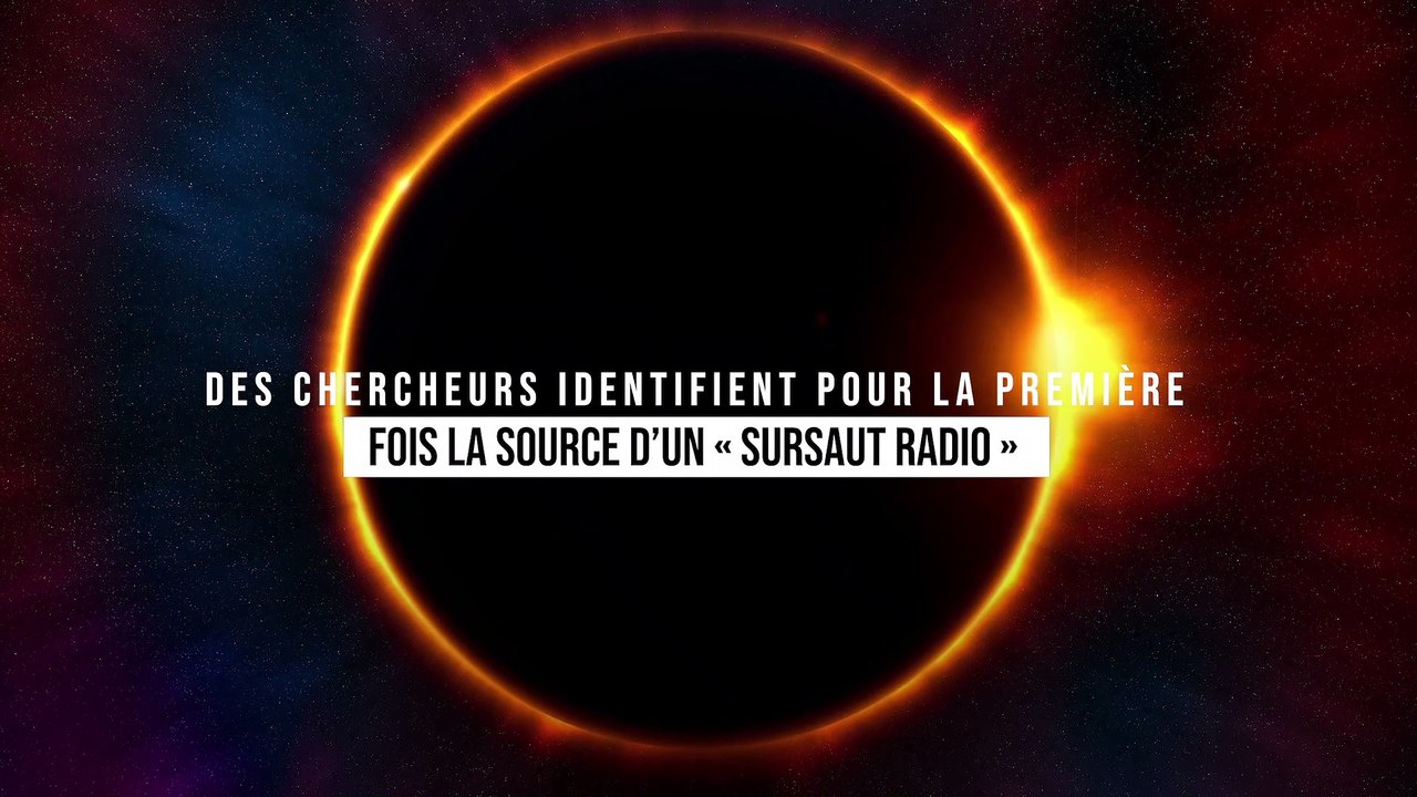 Des chercheurs identifient pour la première fois la source d’un « sursaut radio »