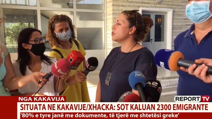 Report TV - Xhaçka nga Kakavija përsërit apelin: Kthehuni në shtëpi! Vijojnë negociata me Greqinë