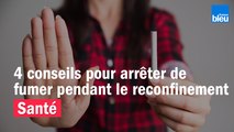 Quatre conseils pour arrêter de fumer pendant le reconfinement