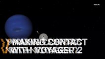 NASA Makes Contact With Voyager 2 After Eight Months of Radio Silence