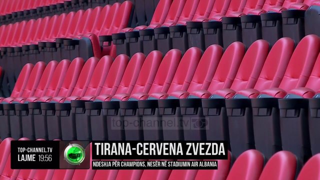 Tirana-Cervena Zvezda/ Ndeshja për champions, nesër në stadiumin Air Albania