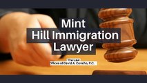 Mint Hill Immigration Lawyer To Solve Your Immigration issues