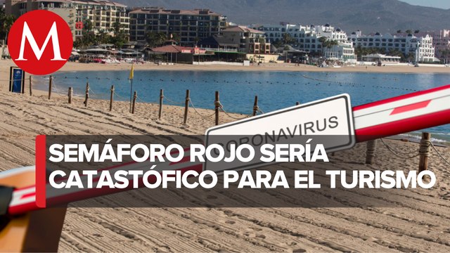 Catastrófico para el turismo, si México regresa a semáforo rojo por coronavirus: Sectur