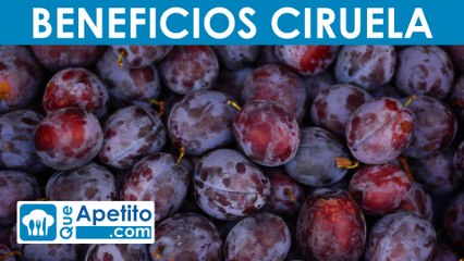 8 Propiedades y Beneficios de la Ciruela | QueApetito