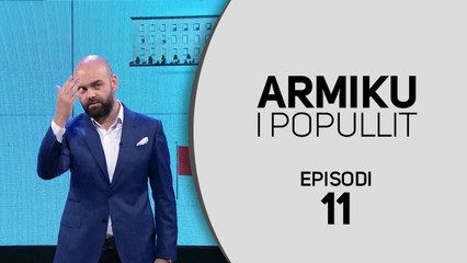 Armiku i Popullit - Diku dikujt i ka humbur dikush apo dicka | Episodi 11 - Vizion Plus