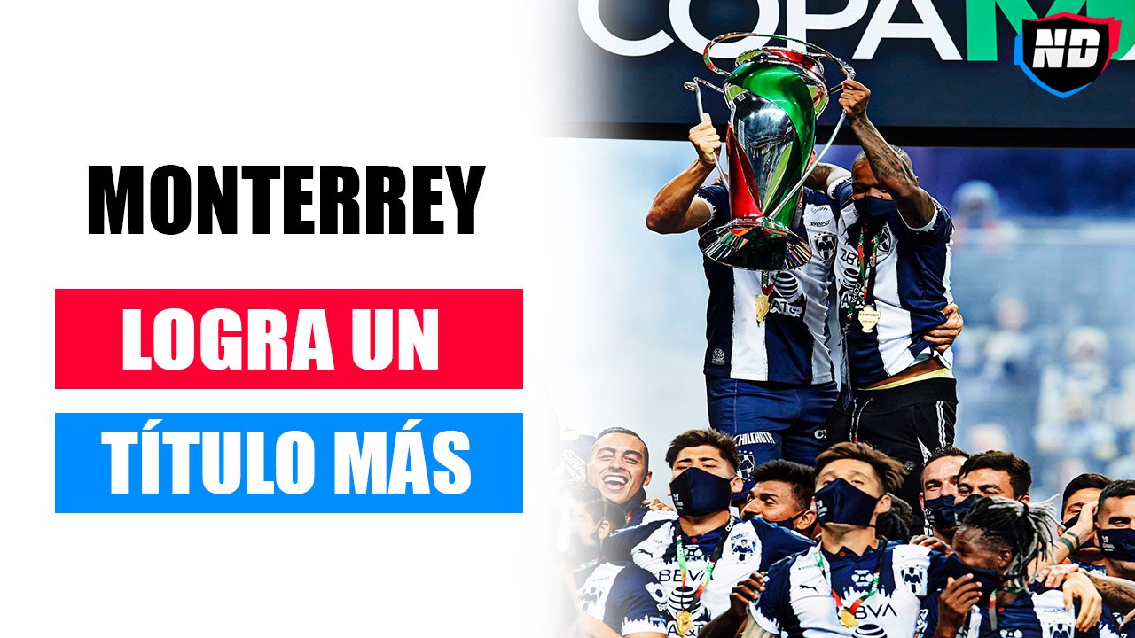 Monterrey campeón de la Copa MX