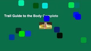 Trail Guide to the Body Complete