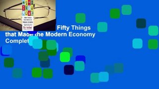 About For Books  Fifty Things that Made the Modern Economy Complete