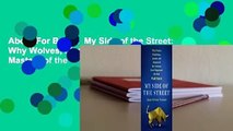 About For Books  My Side of the Street: Why Wolves, Flash Boys, Quants, and Masters of the