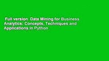 Full version  Data Mining for Business Analytics: Concepts, Techniques and Applications in Python