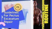 Guidelines For Pectus Excavatum Repair - Pectus Excavatum Guide