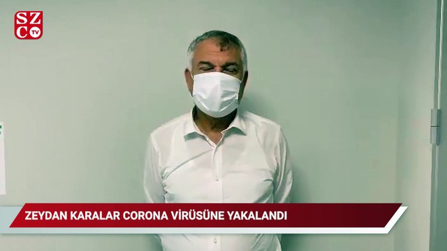 Zeydan Karalar corona virüsüne yakalandı