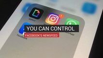You Can Control Facebook's Newsfeed